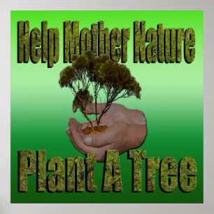 Help Mother Nature Plant A Tree Logo, Poster
