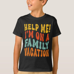 Help On A Family Vacation Trip Beach Summer Groovy T-Shirt