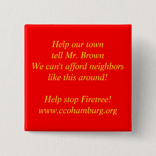 Help our town tell Mr. Brown... 15 Cm Square Badge (Front)