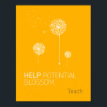 Help Potential Blossom Poster<br><div class="desc">"Blossom" Poster</div>