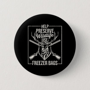 Help Preserve Wildlife Use Freezer Bygs Funny Deer 6 Cm Round Badge