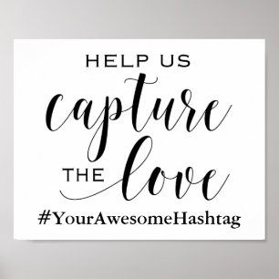 Help Us Capture The Love - Wedding Hashtag Sign