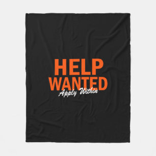 Help Wanted Apply Within Fleece Blanket