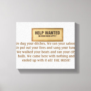 HELP WANTED NO IRISH NEED APPLY IRISH REVENGE CANVAS PRINT