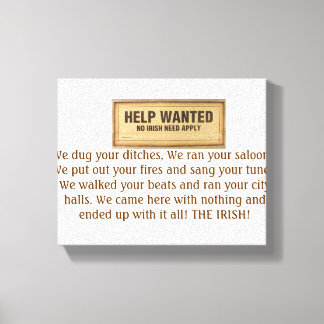 HELP WANTED NO IRISH NEED APPLY IRISH REVENGE CANVAS PRINT