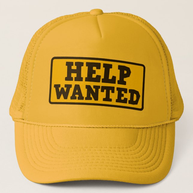 Help wanted sign trucker hat (Front)