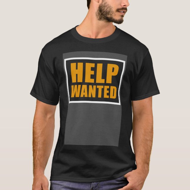 help wanted T-Shirt (Front)