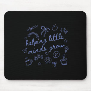 Helping Little Minds Grow Teacher First Day Back T Mouse Mat