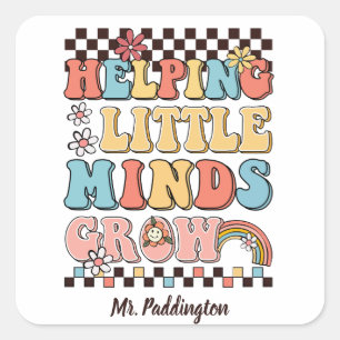 Helping Little Minds Grow teacher school supply Square Sticker