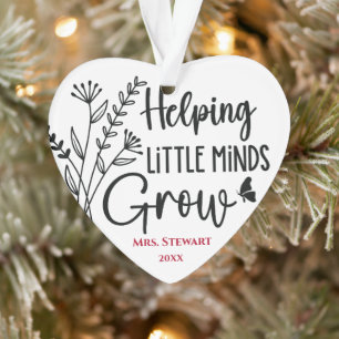 Helping Little Minds Grow Teacher's Ornament
