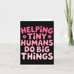 Helping Tiny Humans Do Big Things Motivational Kid Card