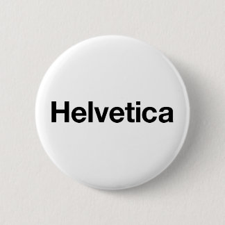 Helvetica 6 Cm Round Badge
