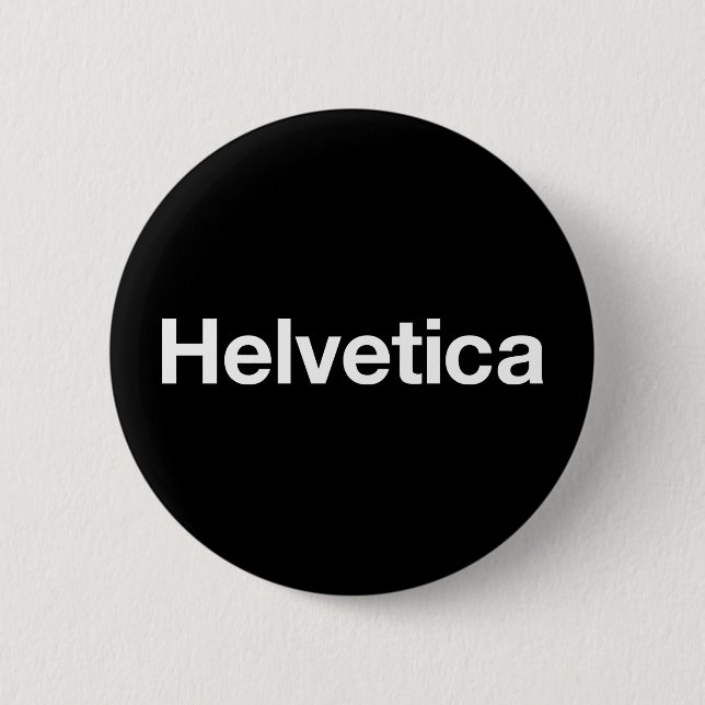 Helvetica 6 Cm Round Badge (Front)