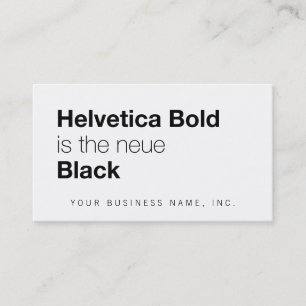 Helvetica Bold is the neue Black Business Card