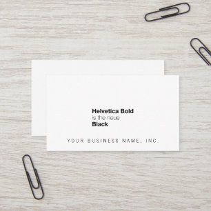 Helvetica Bold is the neue Black Business Card