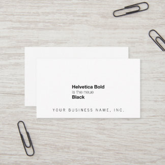 Helvetica Bold is the neue Black Business Card