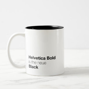 Helvetica Bold is the neue Black Two-Tone Coffee Mug