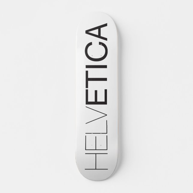 Helvetica Skateboard (Front)