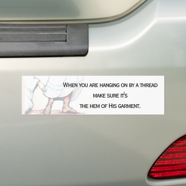 Hem of His Garment Bumper Sticker (On Car)