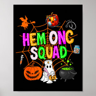 Hem Onc Squad Nurse Halloween Ghost Peds Hematolog Poster