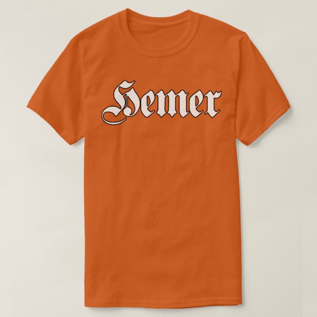 Hemer written with gothic font T-Shirt (Design Front)