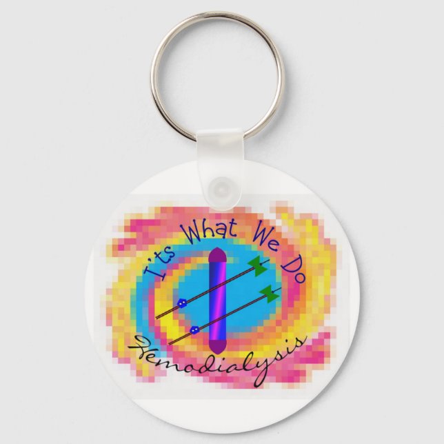 Hemodialysis "It's What We Do" Dialysis Nurse Gift Key Ring (Front)
