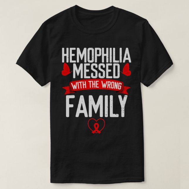 Hemophilia Awareness Red Ribbon Messed with wrong  T-Shirt (Design Front)