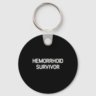 Hemorrhoid Survivor, Funny, Jokes, Sarcastic Key Ring