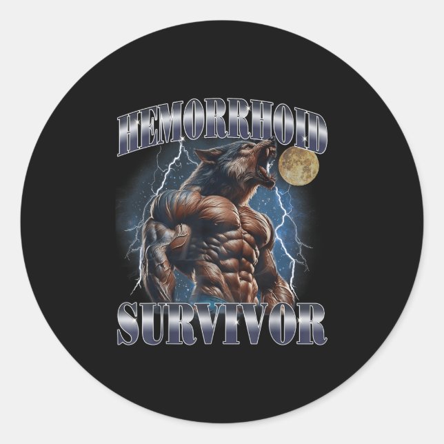 Hemorrhoid Survivor Funny Meme Wolf Embarring Adul Classic Round Sticker (Front)