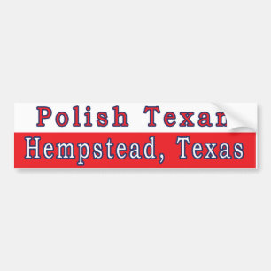Hempstead Polish Texan Bumper Sticker