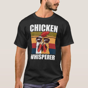 Hen Chicken Bird Whisperer in Farm T-Shirt