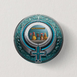 HEN HANGOUT 3 CM ROUND BADGE