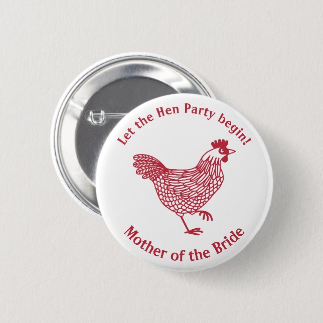 Hen Party Bachelorette Mother of the Bride 6 Cm Round Badge (Front & Back)