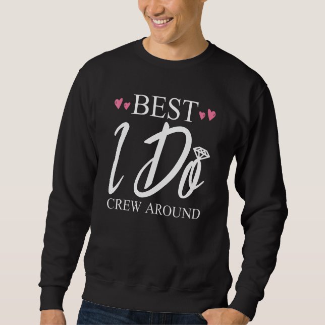 Hen Party Wedding Married Bachelor Bride To Be Bac Sweatshirt (Front)