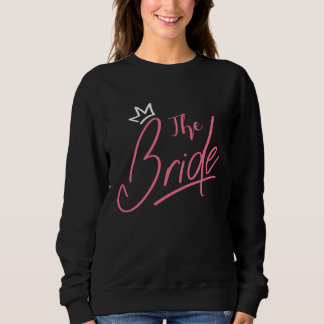 Hen Party Wedding Married Bachelor Bride To Be Bac Sweatshirt