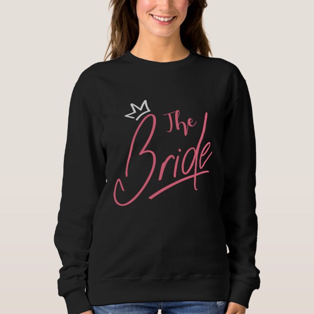 Hen Party Wedding Married Bachelor Bride To Be Bac Sweatshirt (Front)