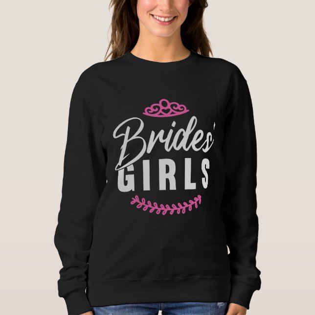 Hen Party Wedding Married Bachelor Bride To Be Bac Sweatshirt (Front)