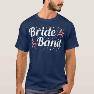 Hen Party Wedding Married Bachelor Bride-To-Be Bac T-Shirt