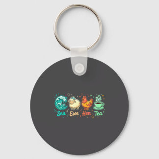 Hen Quote Ewe Saying Tea Sea Dreams Key Ring