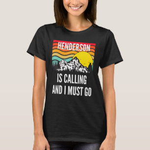 Henderson Is Calling And I Must Go Wavy Sunset T-Shirt