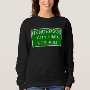 Henderson Nevada Population Full Fastest Growing C Sweatshirt