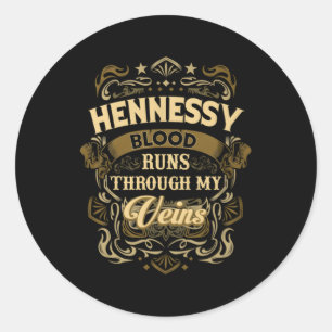 Hennessy Blood Thru My Veins Classic Round Sticker