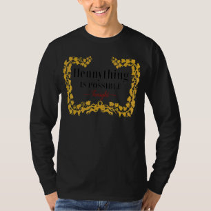 Hennything Is Possible 2 T-Shirt
