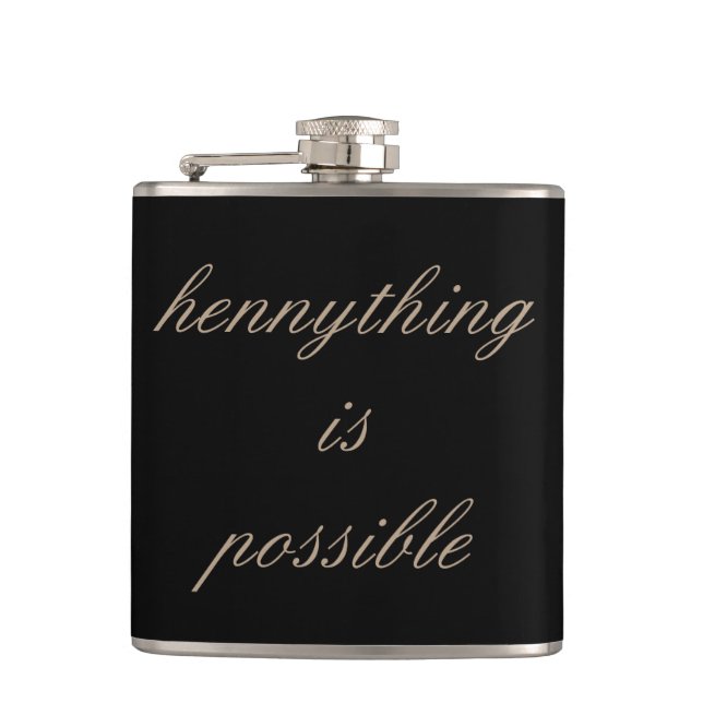 Hennything is Possible Flask (Front)