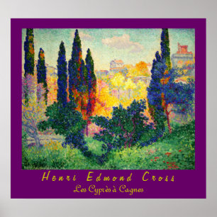 Henri Edmond Cross: Cypresses at Cagnes Poster