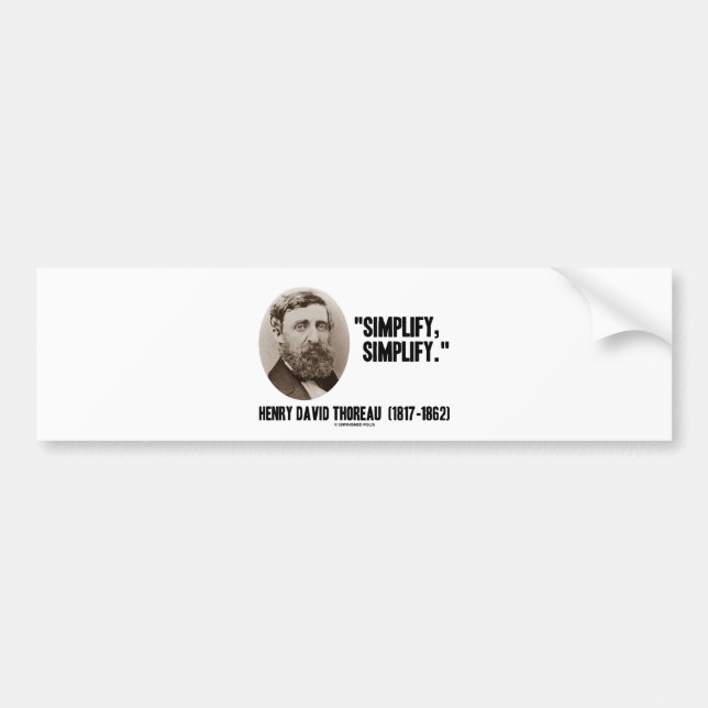 Henry David Thoreau Simplify Simplify Quote Bumper Sticker (Front)