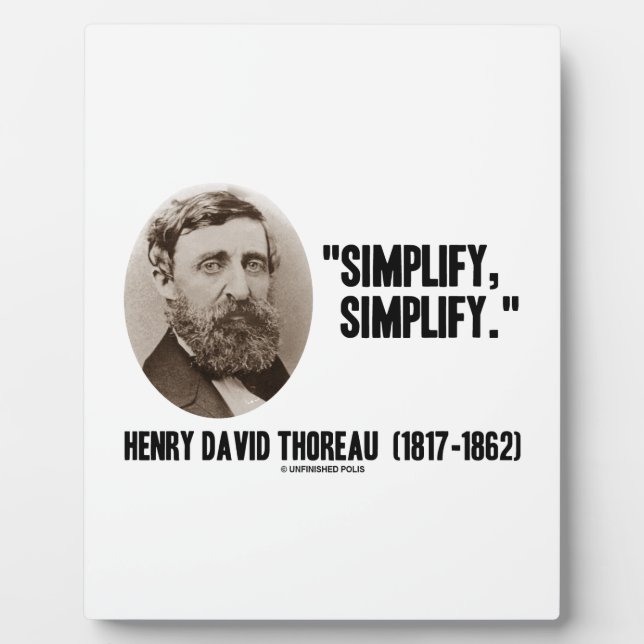 Henry David Thoreau Simplify Simplify Quote Plaque (Front)