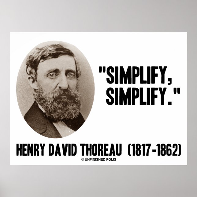 Henry David Thoreau Simplify Simplify Quote Poster (Front)
