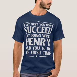 Henry Funny Birthday Joke Personalised Name Men Bo T-Shirt