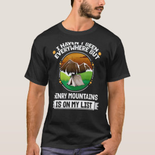Henry Mountains Is On My List Hiking Camping Hiker T-Shirt